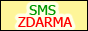 Zde m��ete poslat SMS, vtipy, f&oacute;rky, cit&aacute;ty, p�&aacute;n&iacute; k sv&aacute;tku a blahop�&aacute;n&iacute; k narozenin&aacute;m ZDARMA na Eurotel (Telef&oacute;nica 02), Vodafone, T-Mobile, inzerce-pron&aacute;jem a prodej-dom&eacute;ny i weby, origin&aacute;ln&iacute; tapety na plochu, prostor pro Va&scaron;i reklamu..