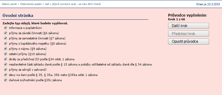 Volba jednotlivých přijmů a dalších položek relevantních danému přiznání Volba jednotlivých přijmů a dalších položek relevantních danému přiznání