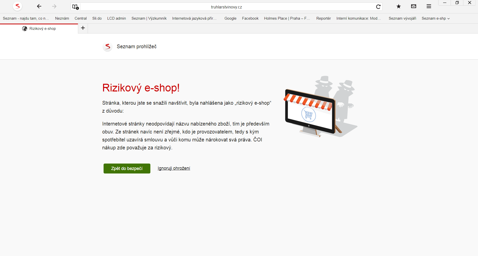 Seznam zablokuje okamžitý přístup, upozorní na rizikový eshop a specifikuje povahu nebezpečí podle informací zde sdílené databáze Seznam zablokuje okamžitý přístup, upozorní na rizikový eshop a specifikuje povahu nebezpečí podle informací zde sdílené databáze
