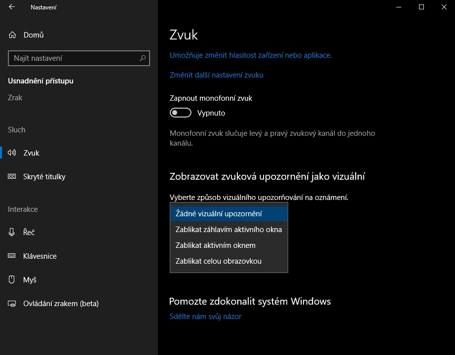 Nastavení - Usnadnění přístupu - Sluch - Zvuk - Zobrazovat zvuková upozornění jako vizuální - vybereme požadovanou možnost Nastavení - Usnadnění přístupu - Sluch - Zvuk - Zobrazovat zvuková upozornění jako vizuální - vybereme požadovanou možnost