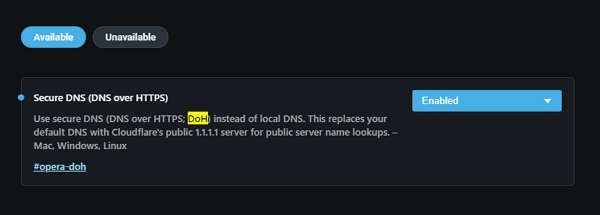 Zadejte opera://flags - vyhledejte Secure DNS (DNS-over-HTTPS) - zvolte Enabled - restartujte