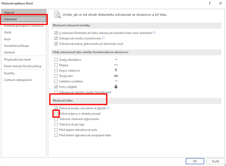 V dokumentu Microsoft Wordu vybereme z menu položku Soubor; pokračujeme na Možnosti; na obrazovce Možností zvolíme Zobrazení; v sekci Možnosti tisku zaškrtneme volbu Tisknout barvy a obrázky pozadí; potvrdíme OK (Zdroj: Microsoft Word) V dokumentu Microsoft Wordu vybereme z menu položku Soubor; pokračujeme na Možnosti; na obrazovce Možností zvolíme Zobrazení; v sekci Možnosti tisku zaškrtneme volbu Tisknout barvy a obrázky pozadí; potvrdíme OK (Zdroj: Microsoft Word)
