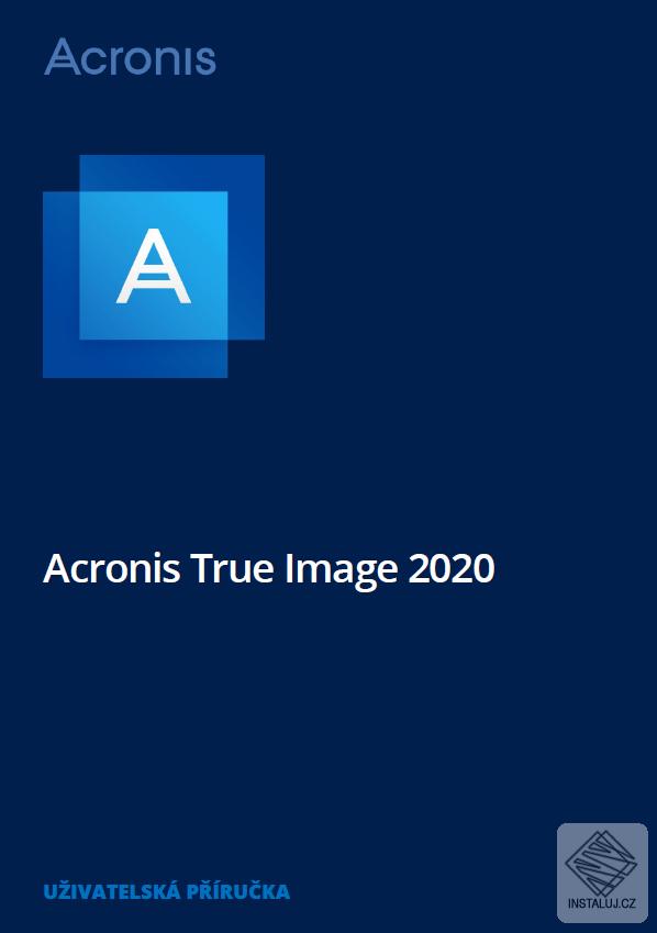 Manuál Acronis True Image 2020